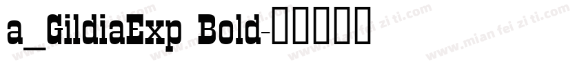 a_GildiaExp Bold字体转换